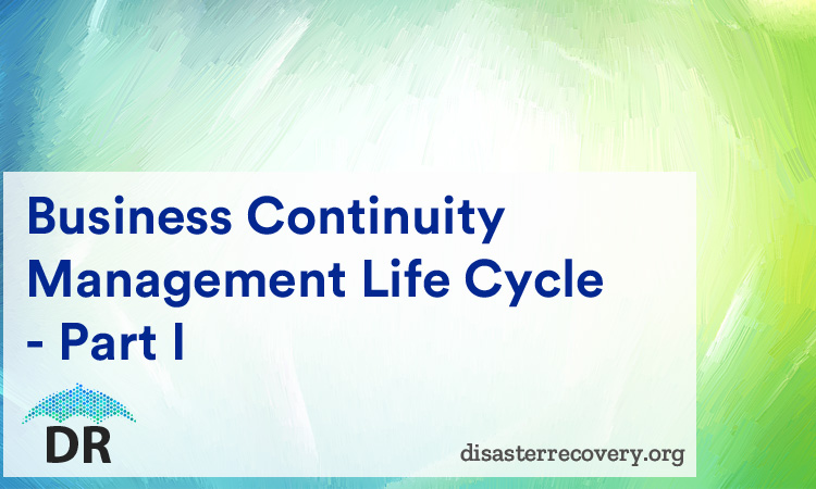 Business Continuity Management Life Cycle Part 1