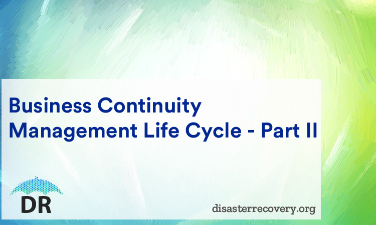 Business Continuity Management Life Cycle - Part 2