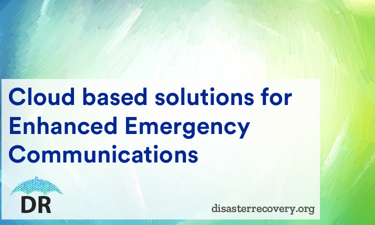 Cloud based solutions for Enhanced Emergency Communications