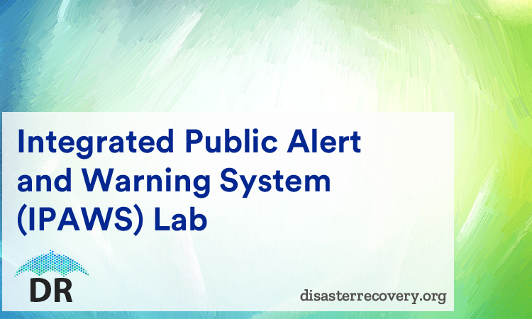 integrated public alert and warning system (ipaws) lab