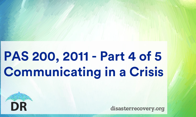 PAS 200, 2011 Part 4 of 5 Communicating in a Crisis